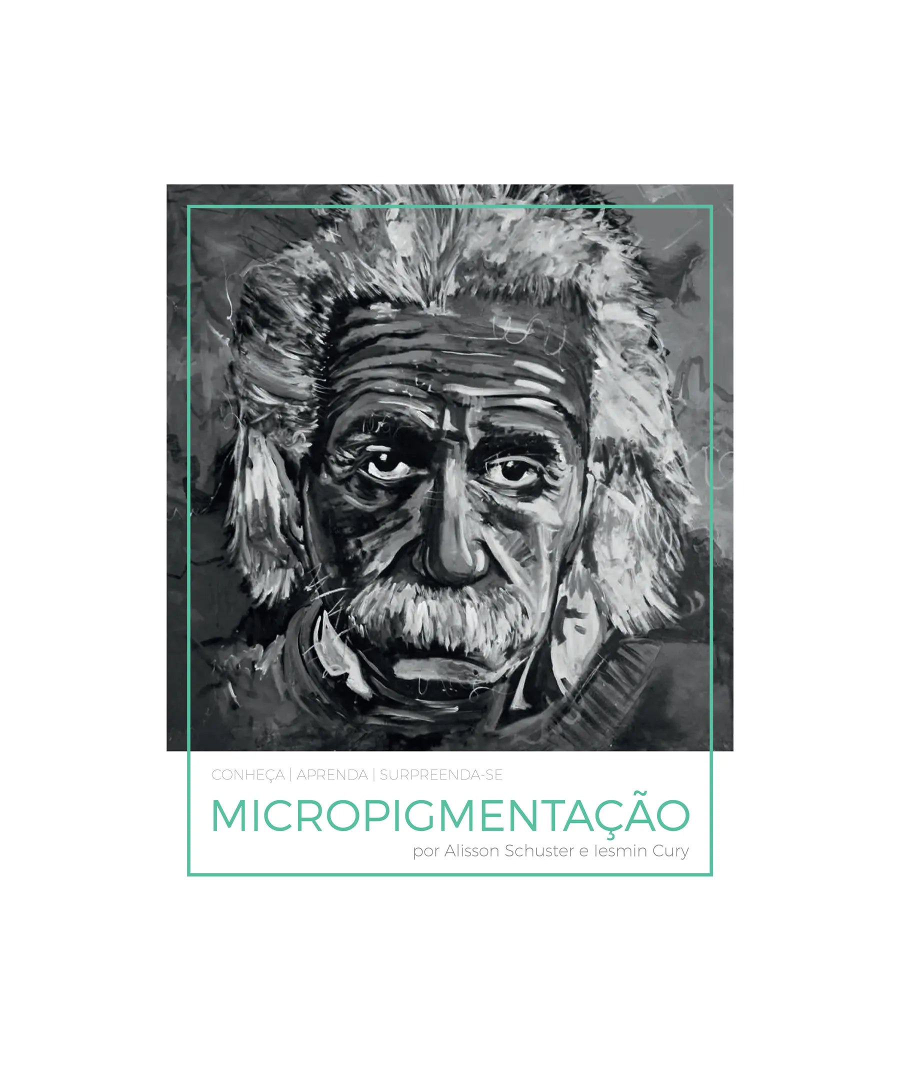 Livro Micropigmentação por Alisson Schuster & Iesmin Cury